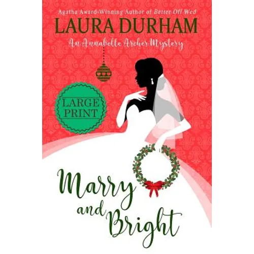 Marry and Bright: A Holiday Novella