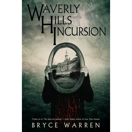 Waverly Hills Incursion