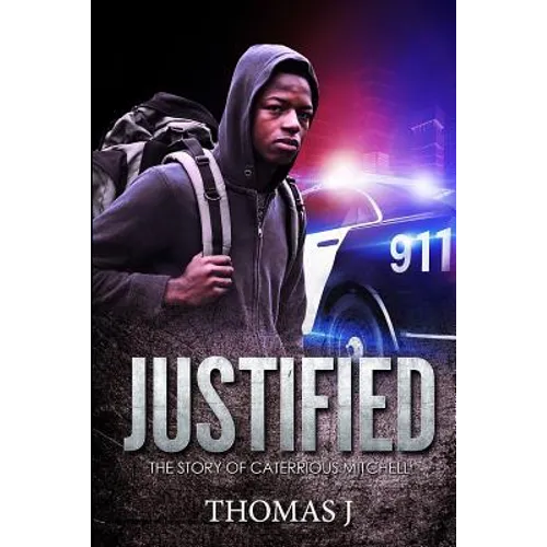 Justified: The Story of Caterrious Mitchell