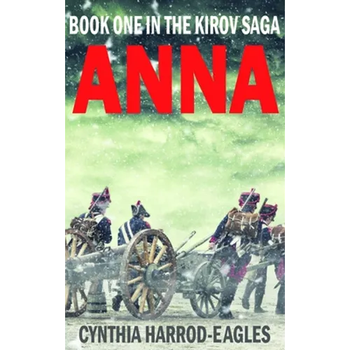 Anna: Book One of the Kirov Trilogy