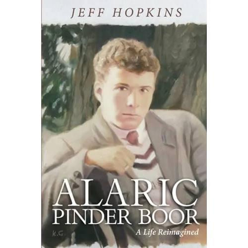 Alaric Pinder Boor: A Life Reimagined