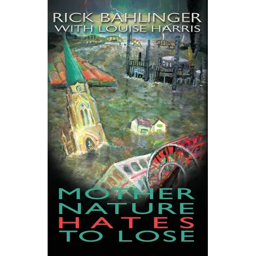 Mother Nature Hates - To Lose A Beau and Rachelle Novel