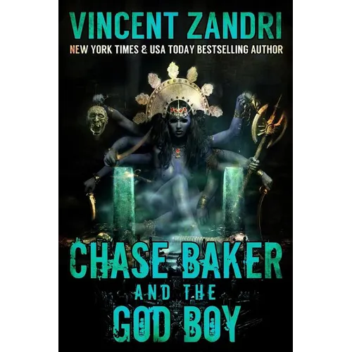 Chase Baker and the God Boy: (A Chase Baker Thriller Series Book No. 3)