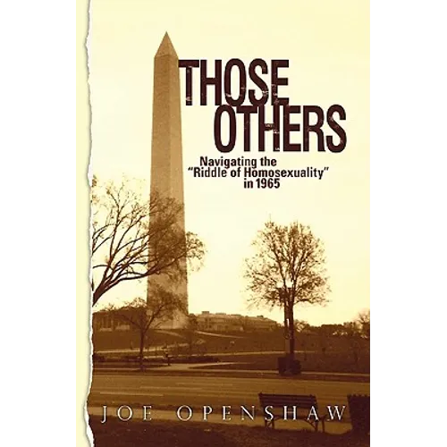 Those Others: Navigating the "Riddle of Homosexuality" in 1965