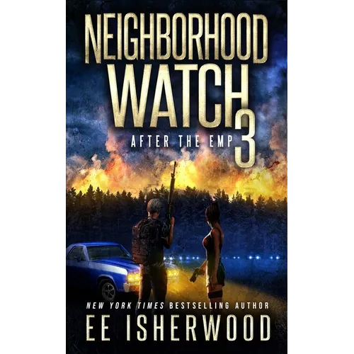 Neighborhood Watch 3: After the EMP