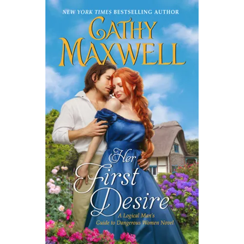 Her First Desire: A Logical Man's Guide to Dangerous Women Novel