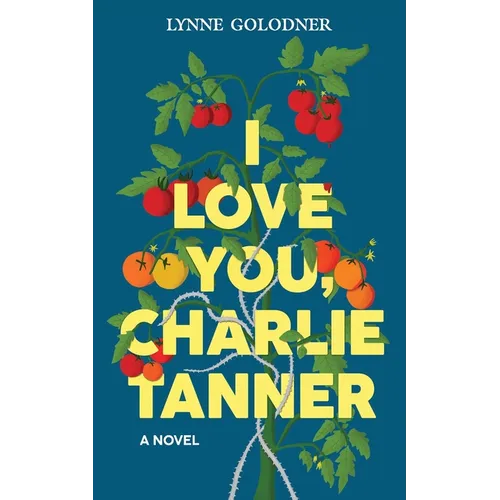 I Love You, Charlie Tanner