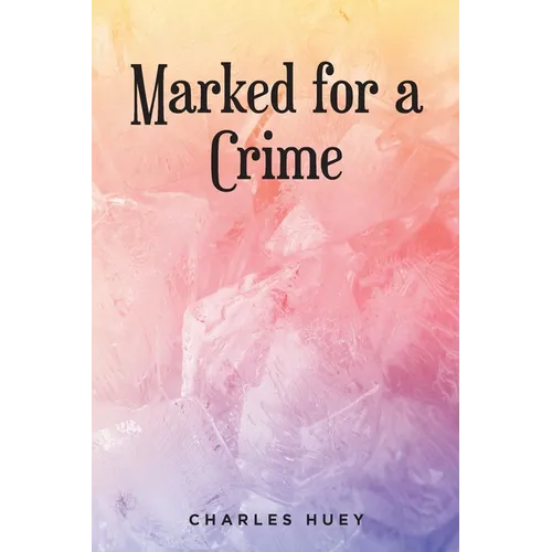Marked for a Crime