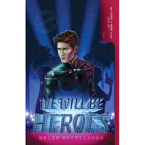 We Will be Heroes