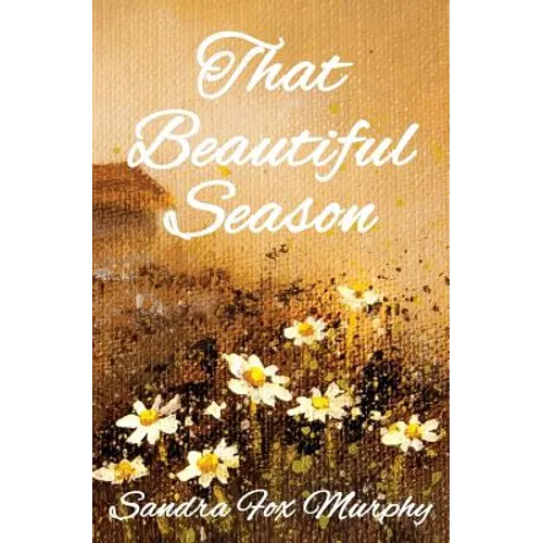 That Beautiful Season