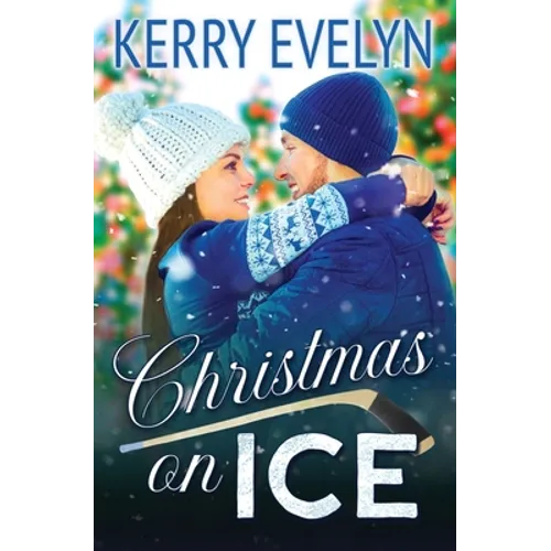 Christmas on Ice: A Sweet Holiday Hockey Romance