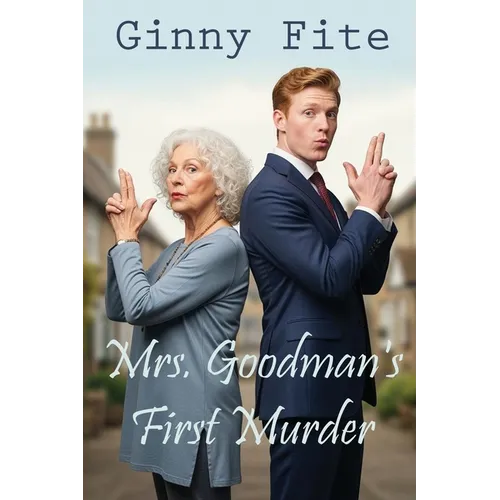 Mrs. Goodman's First Murder