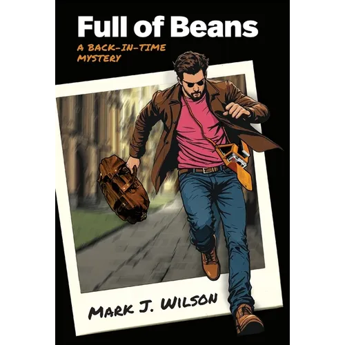 Full of Beans: A Back-In-Time Mystery