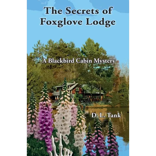 The Secrets of Foxglove Lodge