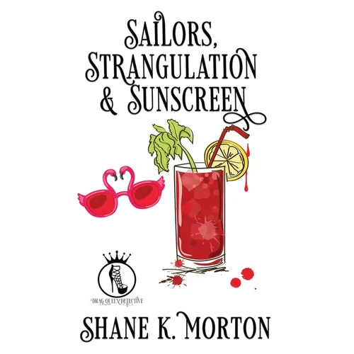Sailors, Strangulation and Sunscreen