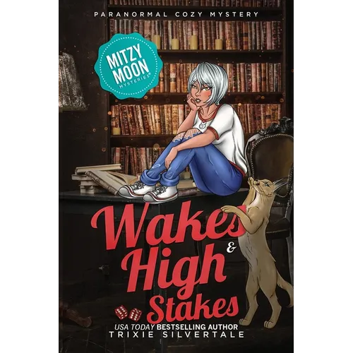 Wakes and High Stakes: Paranormal Cozy Mystery