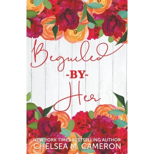 Beguiled by Her