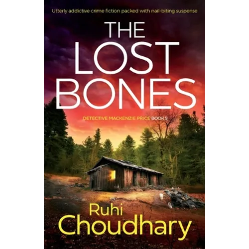 The Lost Bones: Utterly addictive crime fiction packed with nail-biting suspense