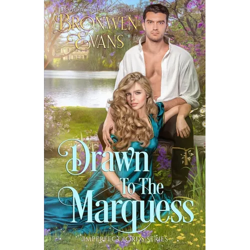 Drawn To The Marquess: An Enemies To Lovers Regency Romance
