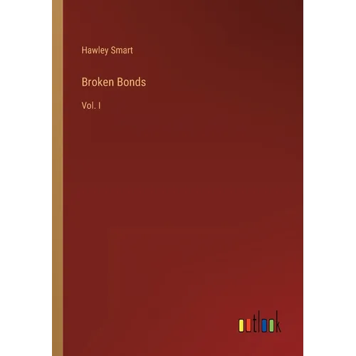 Broken Bonds: Vol. I