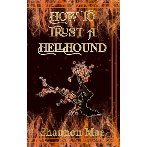 How to Trust a Hellhound