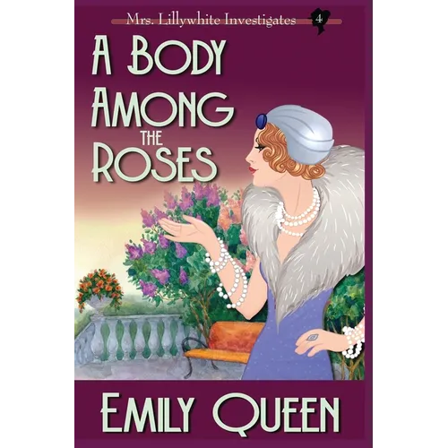 A Body Among the Roses (Large Print): A 1920's Murder Mystery