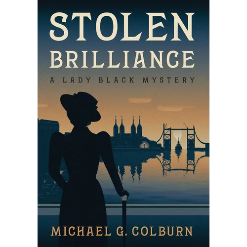 Stolen Brilliance: A Lady Black Mystery