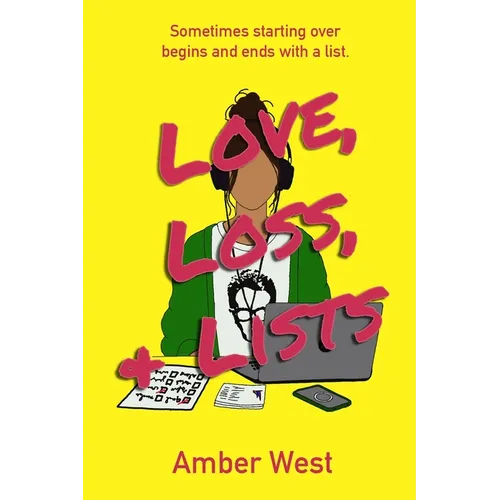 Love, Loss, & Lists