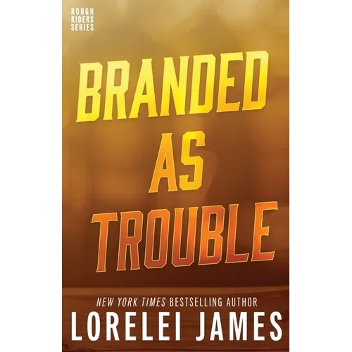 Branded As Trouble