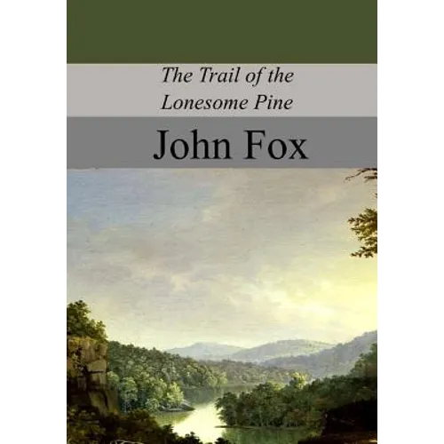 The Trail of the Lonesome Pine