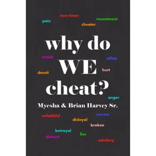 why do WE cheat?