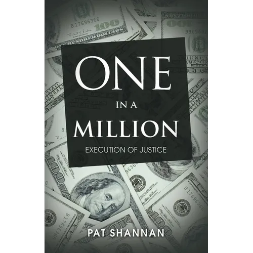One in a Million: Execution of Justice