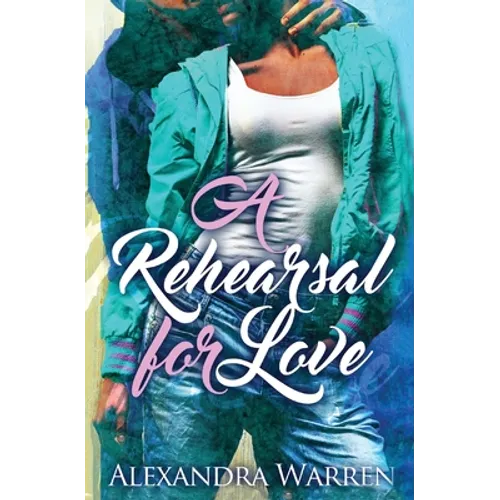 A Rehearsal for Love