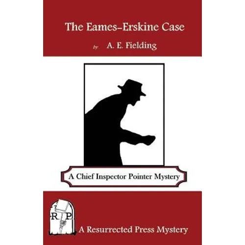 The Eames-Erskine Case: A Chief Inspector Pointer Mystery