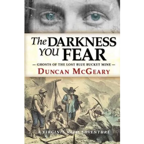 The Darkness You Fear: A Virginia Reed Adventure
