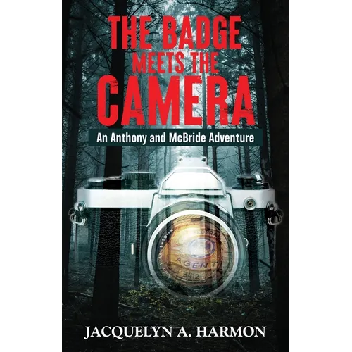 The Badge Meets the Camera: An Anthony and McBride Adventure