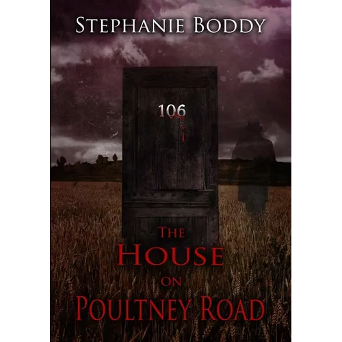 The House on Poultney Road: a true ghost story