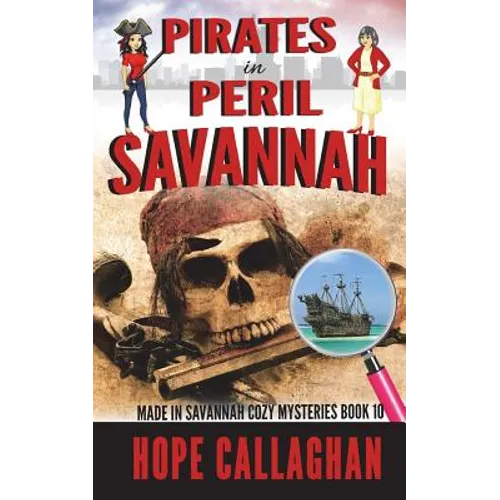 Pirates in Peril: A Made in Savannah Cozy Mystery