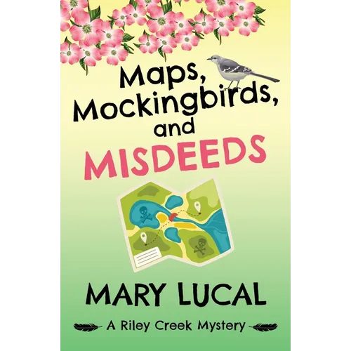 Maps, Mockingbirds, and Misdeeds