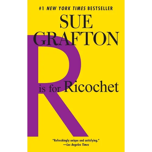 R is for Ricochet: A Kinsey Millhone Novel