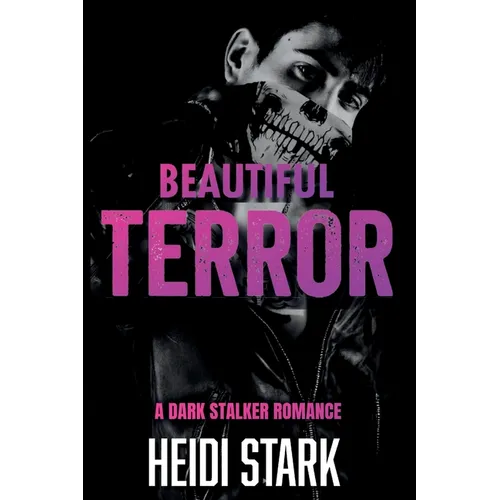 Beautiful Terror: A Dark Stalker Romance