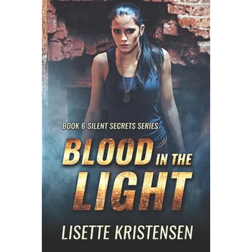 Blood in the Light: Book 6