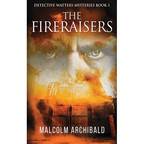 The Fireraisers