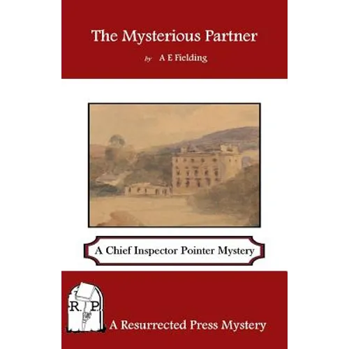 The Mysterious Partner: A Chief Inspector Pointer Mystery