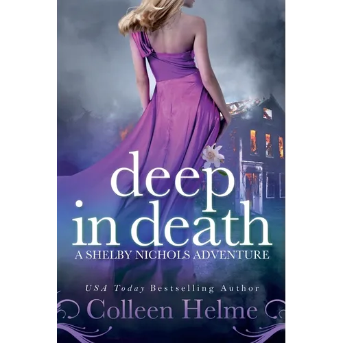 Deep In Death: A Shelby Nichols Adventure