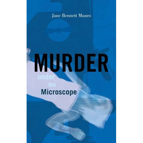 Murder Under the Microscope
