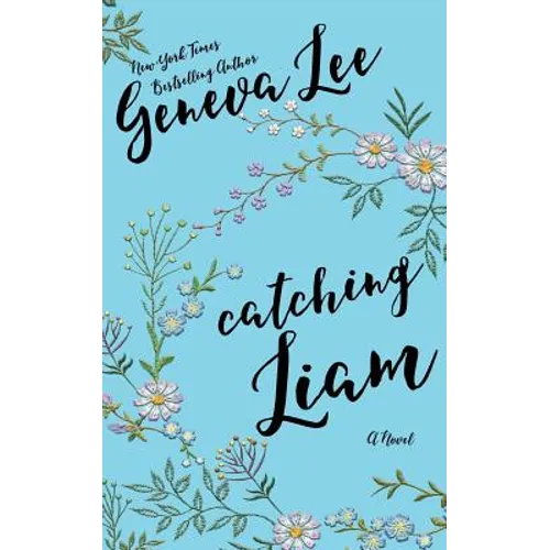 Catching Liam