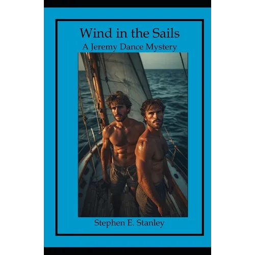 Wind in the Sails: A Jeremy Dance Mystery
