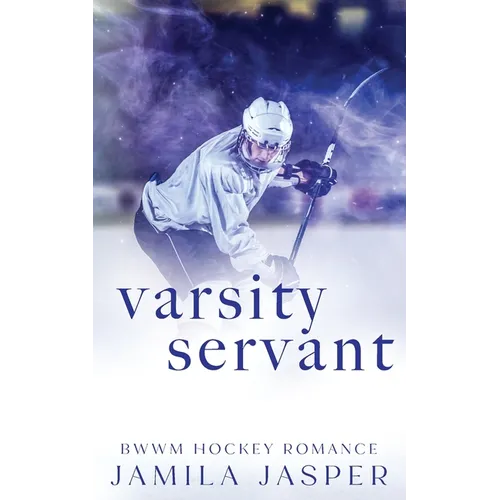 Varsity Servant: BWWM Dark Hockey Romance