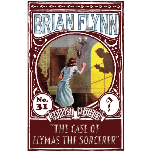 The Case of Elymas the Sorcerer: An Anthony Bathurst Mystery
